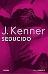 Seducido by J. Kenner