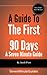 A Guide To The First 90 Days