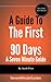 A Guide To The First 90 Days