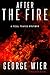 After the Fire by George Wier