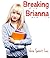 Breaking Brianna (Taboo Forbidden Erotica)