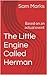 The Little Engine Called Herman by Sam Marks