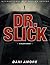 Dr. Slick
