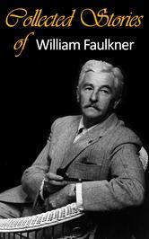 Collected Stories Of William Faulkner