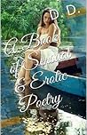 A Book of Sensual  Erotic Poetry by D.D. Story