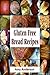 Gluten Free Bread Recipes