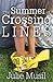 The Summer of Crossing Lines