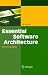 Essential Software Architecture