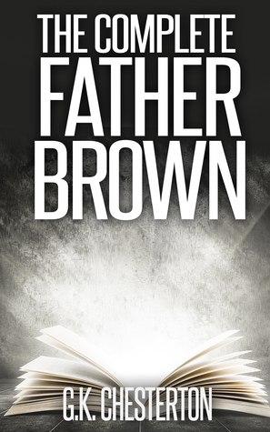 The Complete Father Brown Mysteries Collection - 51 Books