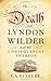 The Death of Lyndon Wilder and the Consequences Thereof