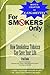 For Smokers Only: How Smoke...