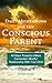 Daily Meditations for the Conscious Parent: 40 Days Towards a More Connected, Mindful Relationship With Your Child