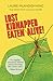 Lost, Kidnapped, Eaten Alive!  True stories from a curious traveler