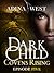 Dark Child (Covens Rising): Episode 5 (Dark Child #2.5)