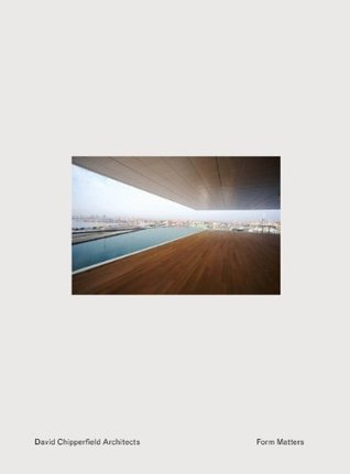 David Chipperfield: Form Matters (WALTHER KONIG)