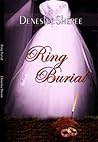 Ring Burial- When happily ever after turns tragic! Ring Burial- When happily ever after turns tragic!