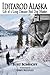 Iditarod Alaska: Life of a Long Distance Sled Dog Musher