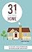 31 Days to a Staged Home: A Step-by-Step Staging Guide for Preparing Your Home to Wow the Market