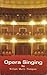 Opera Singing by William Murry Thompson