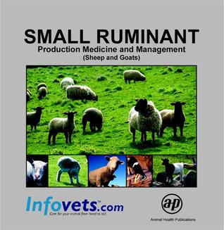 Small Ruminant: Production Medicine and Management (Sheep and Goats)