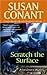 Scratch the Surface by Susan Conant