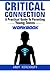 Critical Connection Workbook