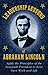 Leadership Lessons of Abraham Lincoln: Strategies, Advice, and Words of Wisdom on Leadership, Responsibility, and Power