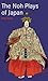 Noh Plays of Japan (Tuttle Classics)