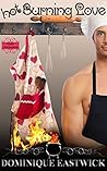Hot Burning Love by Dominique Eastwick Hot Burning Love by Dominique Eastwick