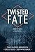 Twisted Fate