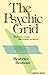 The Psychic Grid: How We Create the World We Know