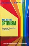 Radical Optimism:...