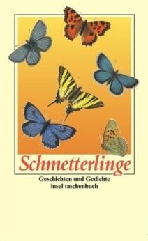 Schmetterlinge. Geschichten und Gedichte.