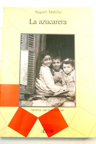 Portada de La azucarera, de Naguib Mahfouz