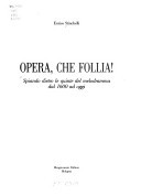 Opera, che follia!