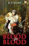 Blood For Blood by D.S. Allen