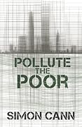 Pollute the Poor