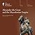 Alexander the Great and the Macedonian Empire by Kenneth W. Harl