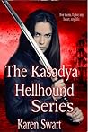 The Kasadya Hellhound Series by Karen Swart