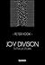Joy Division. Tutta la storia by Peter Hook