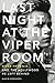 Last Night at the Viper Room River Phoenix and the Hollywood He Left Behind by Gavin Edwards