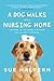 A Dog Walks into a Nursing ...