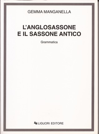 L'Anglosassone e il Sassone Antico (Paperback)