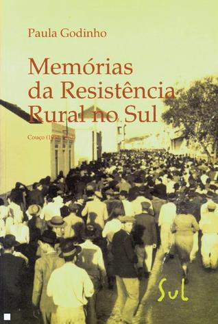 Memórias da resistência rural no sul : Couço, 1958-1962