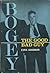 Bogey: The Good-Bad Guy
