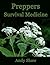 Preppers Survival Medicine:...