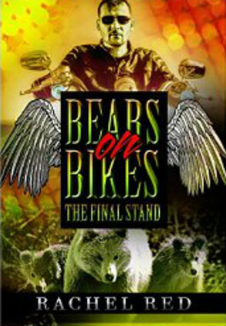 The Final Stand (Bears On Bikes, #3)