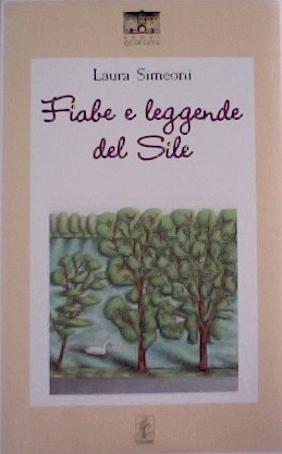 Fiabe e Leggende del Sile