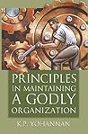 Principles in Maintaining a Godly Organization Principles in Maintaining a Godly Organization