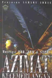 Motivasi PMR / SPM / STPM : Azimat Kecemerlangan